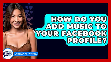 How Do You Add Music to Your Facebook Profile? - Everyday-Networking