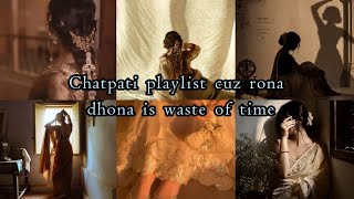 CHATPATE SONGS ❤️‍🔥🎧💅 || Your New Favourite Playlist 🎶🩷 || Mood • Vibes • Music🥀🎧
