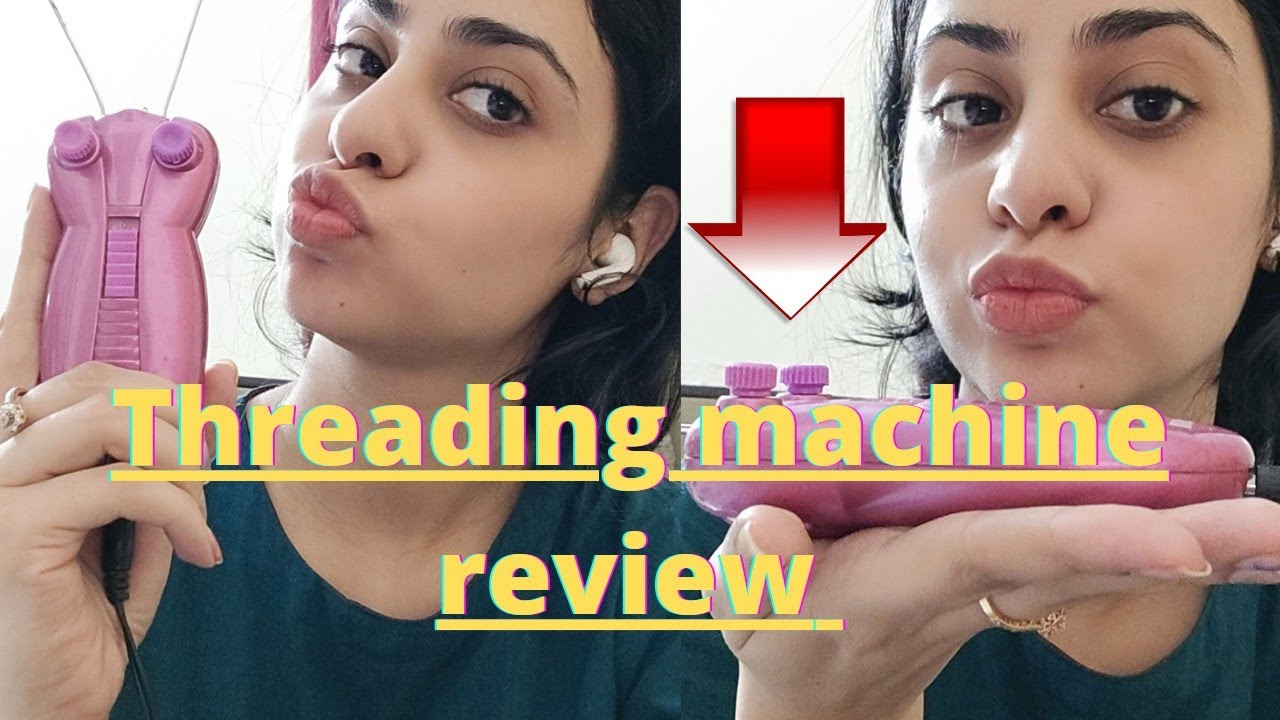FACIAL HAIR REMOVAL MACHINE REVIEWS/THREADING/face ke baal kaise remove