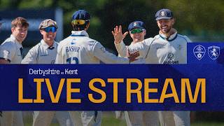 🔴 LIVE STREAM | Derbyshire vs Kent, Day Four