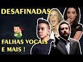 DESAFINADAS, FALHAS VOCAIS, PERDENDO O TOM E MAIS (Parte 1)