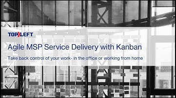 Accelerate MSP Service Delivery with Kanban Boards for Dispatchers & Engineers - Webinar May 2020