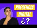 PRESENCIA DIGITAL ¿Qué es? y ¿Cómo tenerla correctamente?