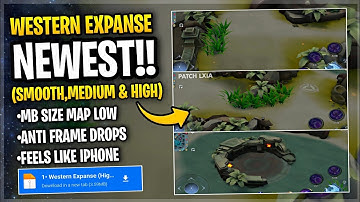 New! Western Expanse SMOOTH MAP In Mobile Legends | Config Ml Anti Lag Fix Lag ~ Patch Lxia