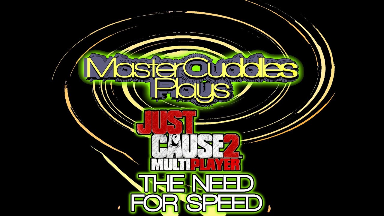 The Need For Speed - Just Cause 2 MP Race - MasterCuddles Plays