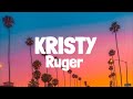 Ruger - Kristy (Lyrics)