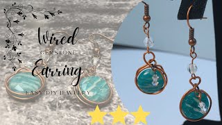 Easy DIY Jewelry: Wired Gemstone Earring / Copper Wire Wrapped Earring / Gemstone Crystal Earring