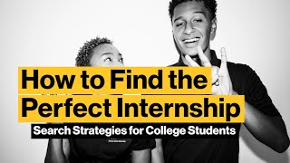 How to Find the Perfect Internship