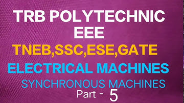 TRB POLYTECHNIC (ENGG)/ GATE/SSC/JE/TNEB/ ELECTRICAL MACHINES/SYNCHRONOUS MACHINES (NUMERICAL)part-5