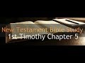 1st Timothy Chapter 5 - Reading Through The Holy Bible