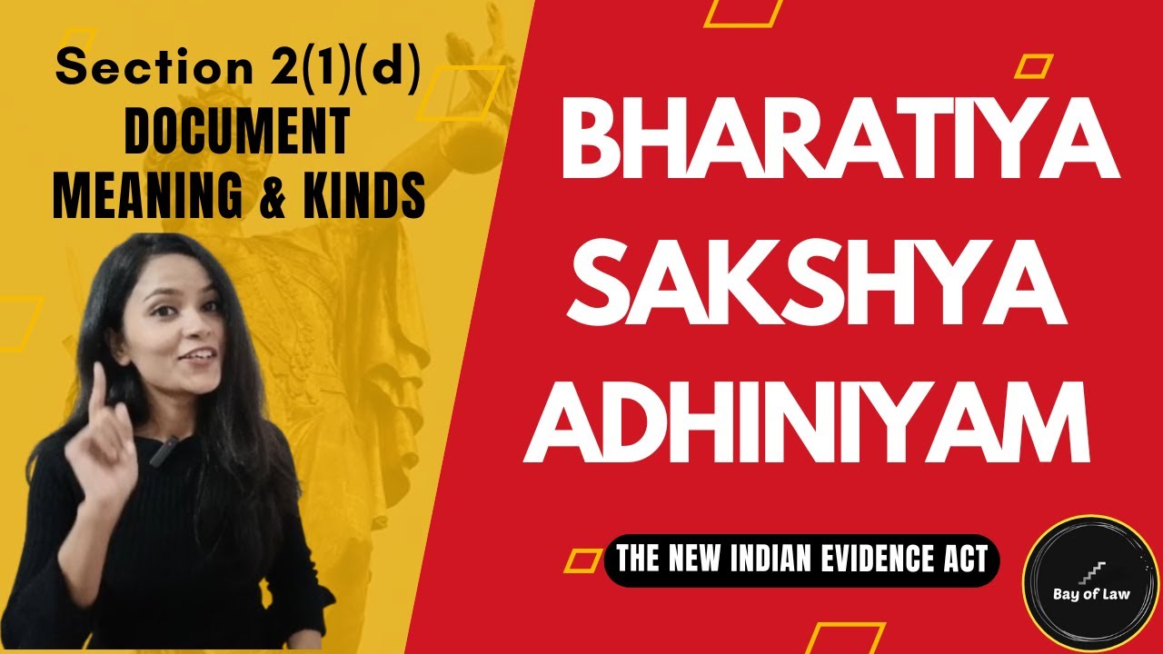 Bharatiya Sakshya Adhiniyam - Section 2(1)(d) , Document : Meaning, Definition and Kinds