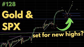 128. Gold & SPX set for new highs? | Trading Opportunities (Forex, Commodities, Indices & BTC)