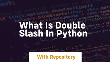 what is double slash in python