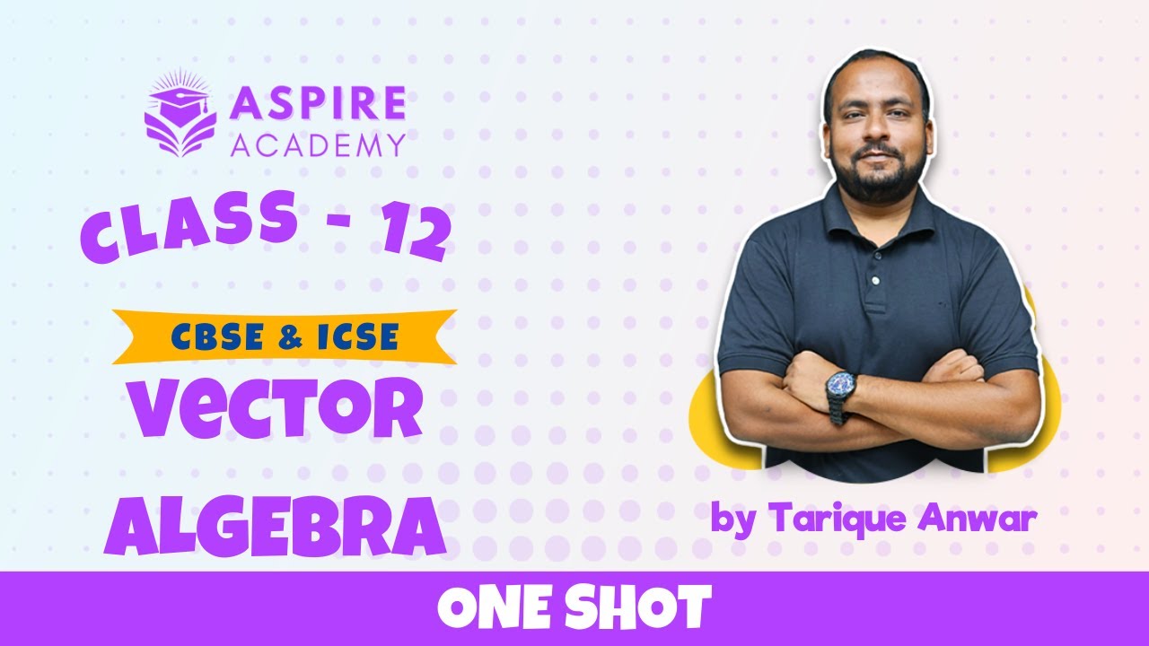 Vector Algebra Class 12 Complete Chapter JEE Main Advanced CBSE Vector algebra class 12 complete chapter jee main advanced cbse