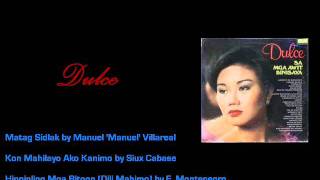 Video thumbnail of "Dulce (Visayan Medley): Matag Sidlak, Kon Mahilayo Ako Kanimo, Hinginling Mga Bitoon (Dili Mahimo)"