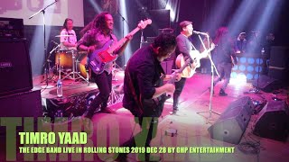 Video thumbnail of "Timro Yaad The Edge Band Live In Rolling Stones | 2019 Dec28 | By | GHP Entertainment"