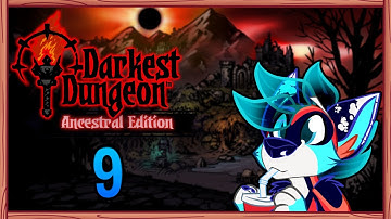 Darkest Dungeon: Episode 9 - "Tome of Holy Healing"