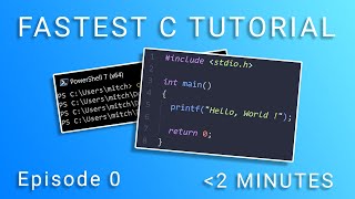 Fastest C Tutorial - Episode 0: Hello World