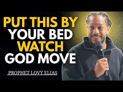REMOVE EVERY DEMONIC ATTACK: Put This Near Your Bed Tonight and Watch God Move! | Lovy Elias Sermon