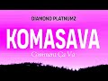 Diamond platnumz feat  khalil harisson  chley  komasava official lyrics 