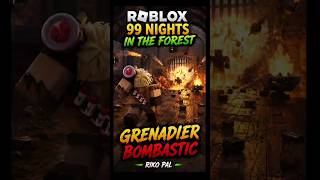 Class Grenadier - 99 Nights in the Forest #roblox #99nightintheforest