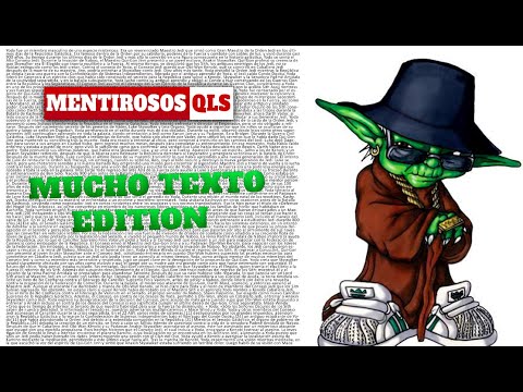Mentirosos QLS - Mucho Texto Edition