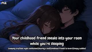 (F4A) Your childhood friend sneaks into your room while you’re sleeping [sleepy cuddles] [wholesome]