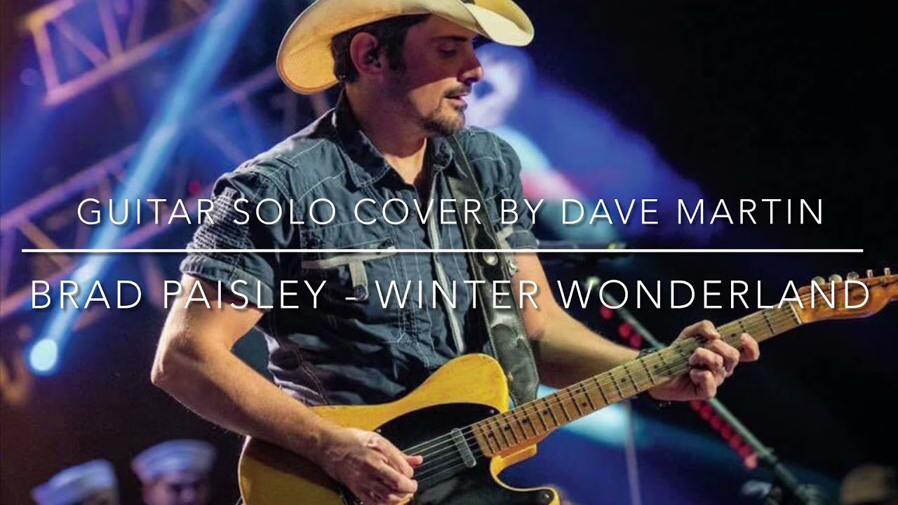 Brad Paisley - Winter Wonderland (Guitar Solo cover by Dave Martin)