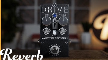 Mattoverse Electronics Drive | Reverb Demo Video