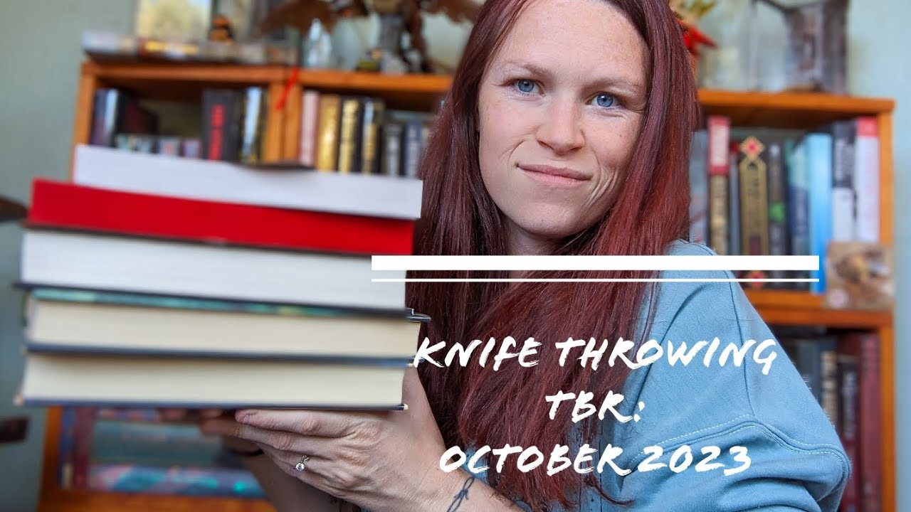 Knife Throwing Spooky TBR!! Oct. 2023 YouTube