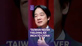 Taiwan will 'never yield an inch' China, says President Lai Ching-te