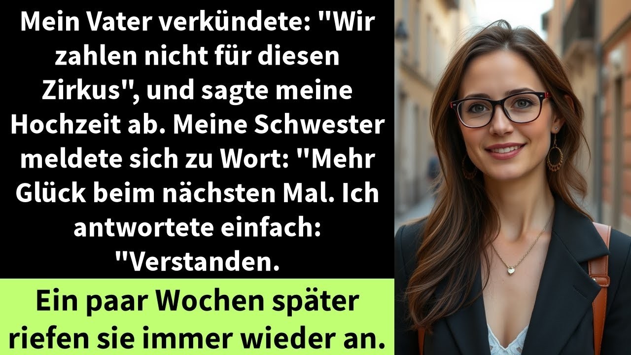 Mein Vater verkündete   Wir zahlen nicht für diesen Zirkus , und sagte meine Hochzeit ab
