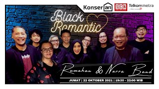 🔴【LIVE】KONSER CHARITY RUMAHAN &amp; NARRA BAND | BLACK ROMANTIC