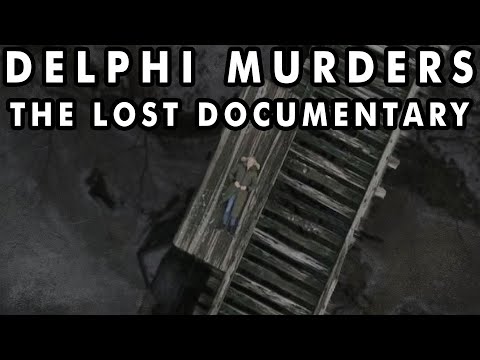 Delphi Murders the Lost Documentary