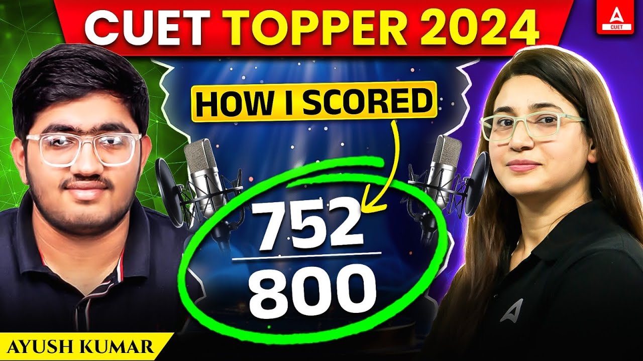 𝗖𝗨𝗘𝗧 𝟮𝟬𝟮𝟰 𝗧𝗼𝗽𝗽𝗲𝗿 : Ayush’s Strategy for Scoring 752/800 in CUET 🔥