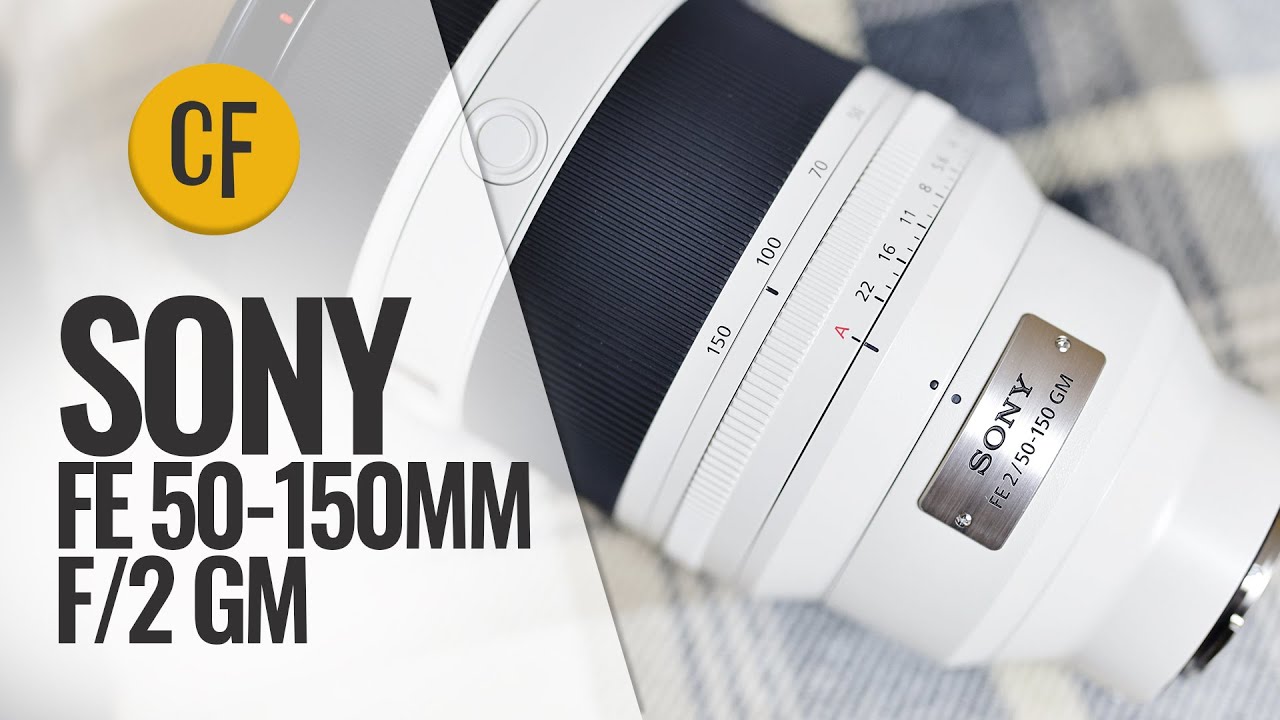 Sony FE 50-150mm f/2 GM lens review - YouTube