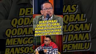 DEBAT P4NAS-QODARI VS IQBAL_QODARI KECEPL0SAN BILANG MENGGUN4KAN D4NA B4NS0S UNTUK PEMILU #shorts