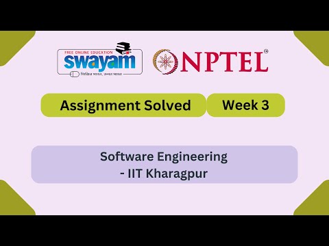 Software Engineering Week 3 || NPTEL ANSWERS || MYSWAYAM || #nptel #nptel2025 #myswayam