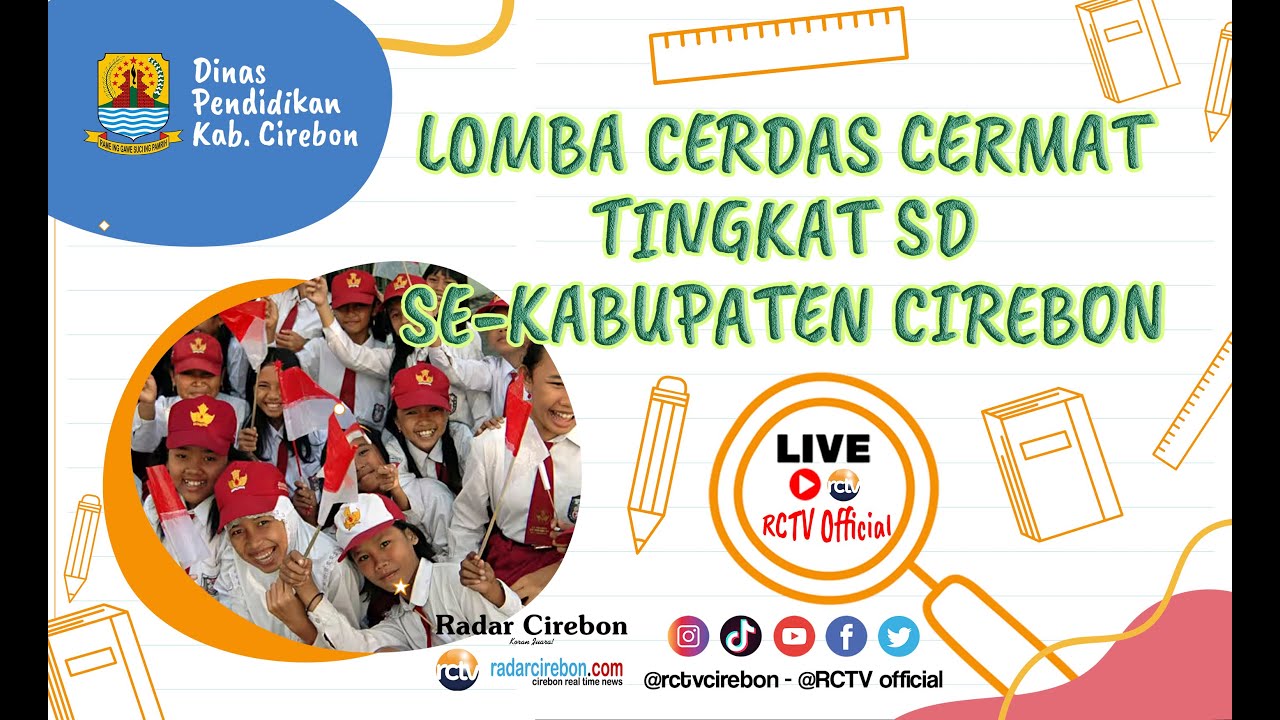 LOMBA CERDAS CERMAT TINGKAT SEKOLAH DASAR SE-KABUPATEN CIREBON - RCTV