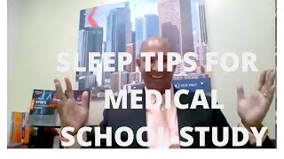 Sleep Tips For Medical School Usmle Study By Dr. Raj Dasgupta.