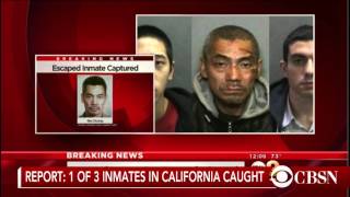 1 Of 3 Escaped California Inmates Captured