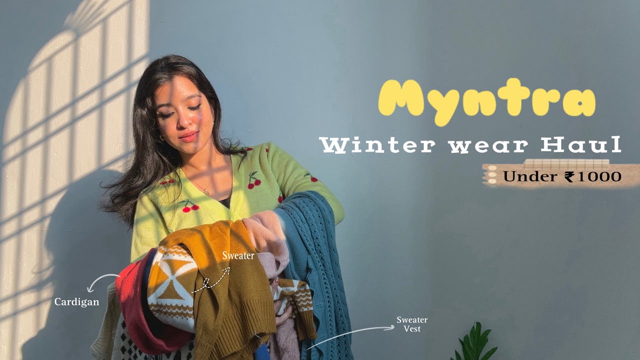 Myntra winter wear haul Myntra EORS Sale haul Sweaters,Cardigans