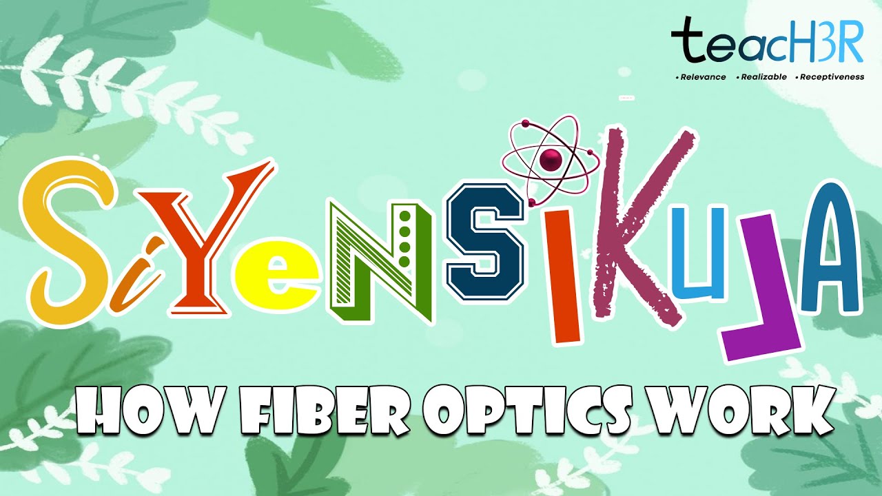 Shs Optics SHS Siyensikula VIDEO - How Fiber Optics Work (Brief) - YouTube