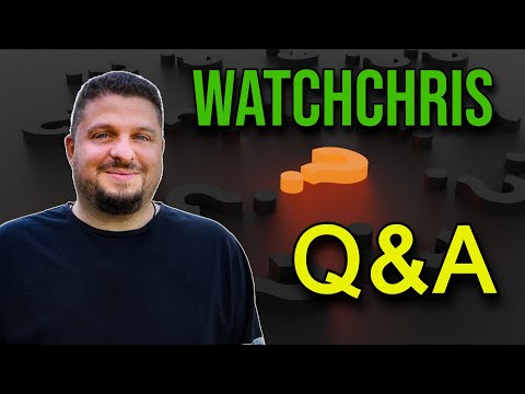 WatchChris Q&A; - Grail Watches? - Work? - Why I Own No Socks? Biggest Regret? Question and Answers