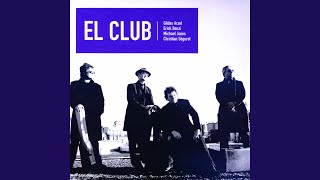 Video thumbnail of "El Club - Un peu d'eau sur le feu"