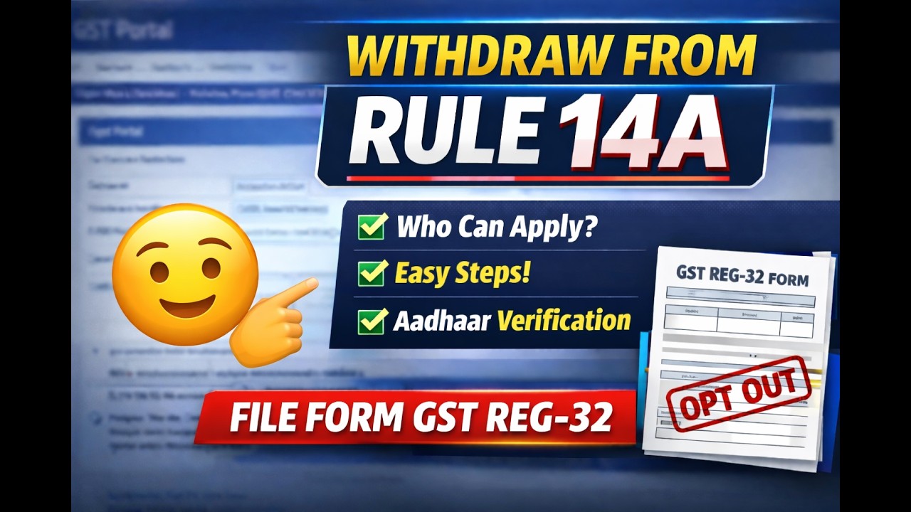"How to Withdraw from Rule 14A Using GST REG-32 | Step-by-Step Guide" || By CA Chetan Vispute || GST
