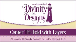 Divinity Designs Center Tri-Fold with Layers Die