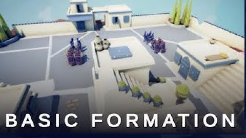 TOTALLY ACCURATE BATTLE SIMULATOR CAMPAIGN: INTRODUCTION BASIC FORMATION