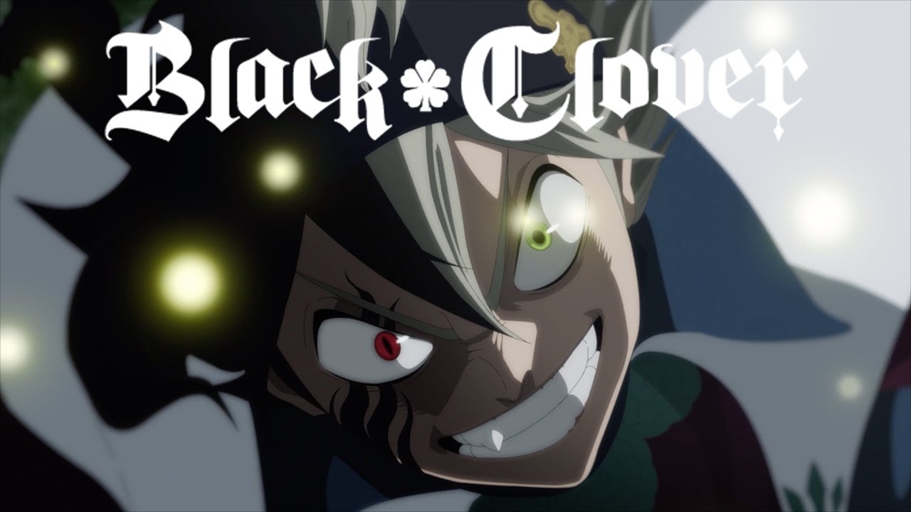 🍥🍅 — FAVORITE ANIME OPENINGS ↳ BLACK CLOVER