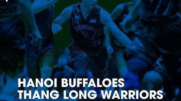 [TRỰC TIẾP] VBA Preseason:  HANOI BUFFALOES VS THANGLONG WARRIORS